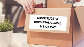 Constructive Dismissal Claims and Sick Pay – Understanding the Risks