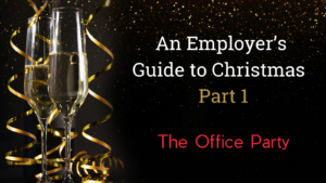 An Employer’s Guide to Christmas 2023 – Part 1
